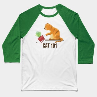 Cat 101 Funny kitty pushing plant off shelf Baseball T-Shirt